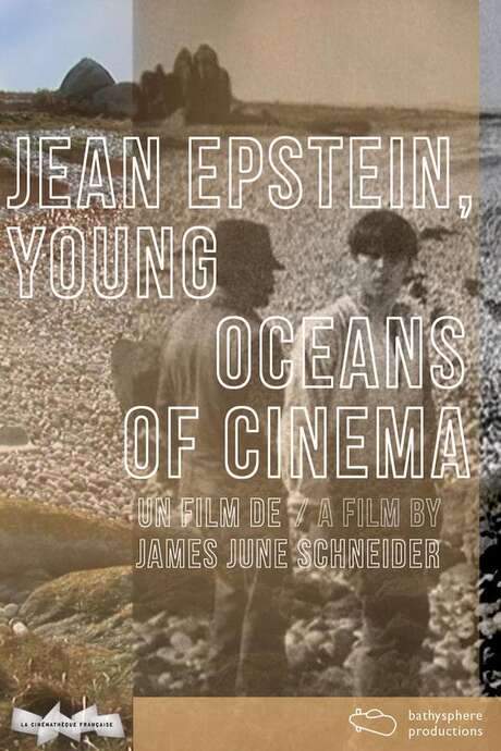 Jean Epstein, Young Oceans of Cinema